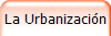 La Urbanizacin